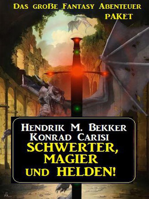 Title details for Schwerter, Magier und Helden! Das große Fantasy Abenteuer Paket by Hendrik M. Bekker - Available